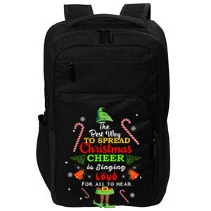 Spread christmas cheer is singing loud xmas Elf pajama Impact Tech Backpack