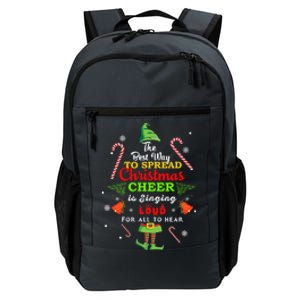 Spread christmas cheer is singing loud xmas Elf pajama Daily Commute Backpack