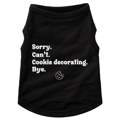 Sorry CanT Cookie Decorating Bye Funny Cookies Love Doggie Tank