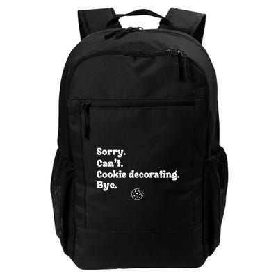 Sorry CanT Cookie Decorating Bye Funny Cookies Love Backpack