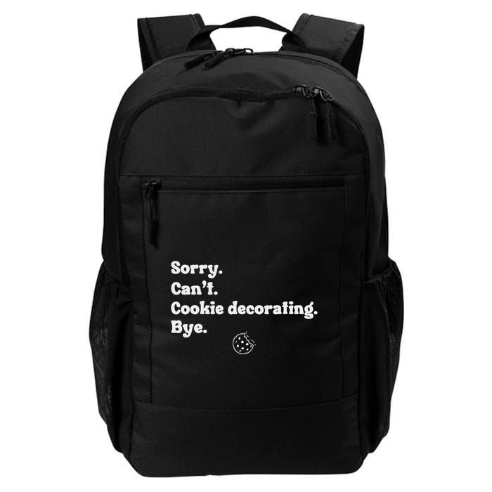 Sorry CanT Cookie Decorating Bye Funny Cookies Love Backpack