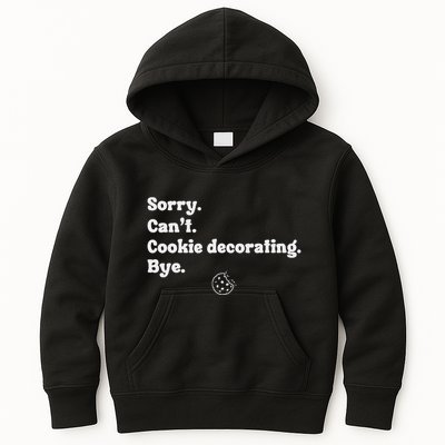 Sorry CanT Cookie Decorating Bye Funny Cookies Love Kids Hoodie