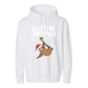 Slothie Christmas Cute Sloth Lover Merry Slothmas Xmas Gift Garment-Dyed Fleece Hoodie