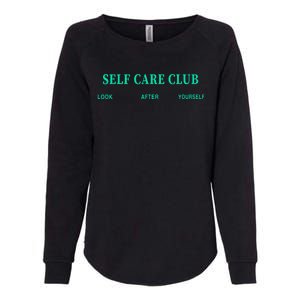 Self Care Club Look After Yourself Womens California Wash Sweatshirt