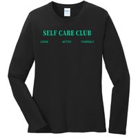 Self Care Club Look After Yourself Ladies Long Sleeve Shirt