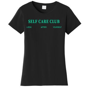 Self Care Club Look After Yourself Women's T-Shirt