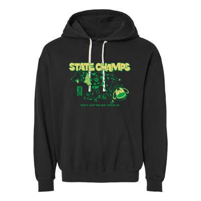 State Champs Doggo ThatS Just The Way Things Go Garment-Dyed Fleece Hoodie