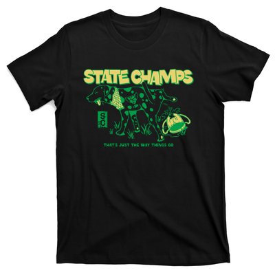 State Champs Doggo ThatS Just The Way Things Go T-Shirt