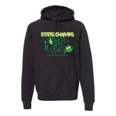 State Champs Doggo ThatS Just The Way Things Go Premium Hoodie