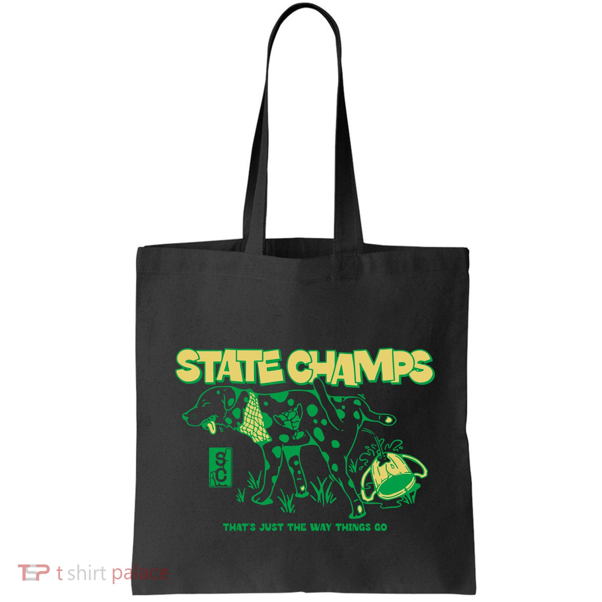 State Champs Doggo ThatS Just The Way Things Go Bag