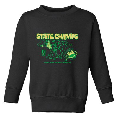 State Champs Doggo ThatS Just The Way Things Go Toddler Sweatshirt