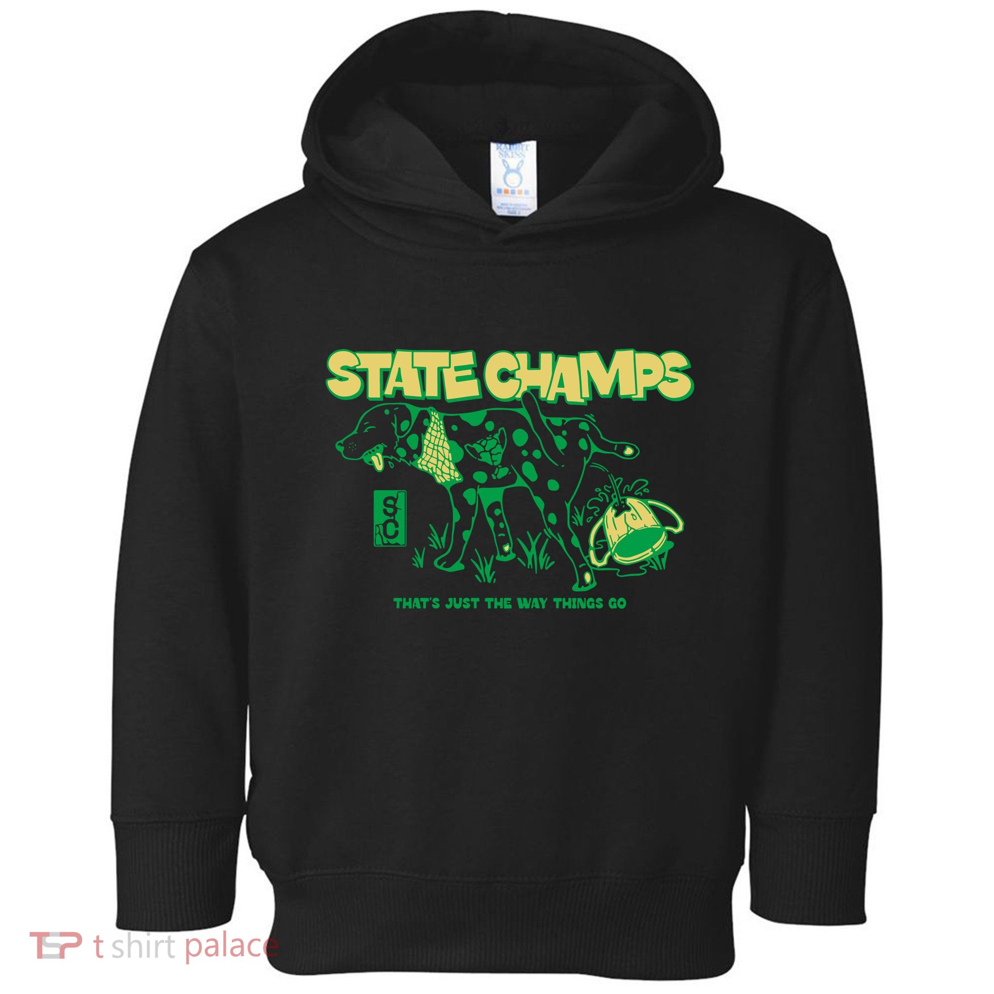 State Champs Doggo ThatS Just The Way Things Go Toddler Hoodie