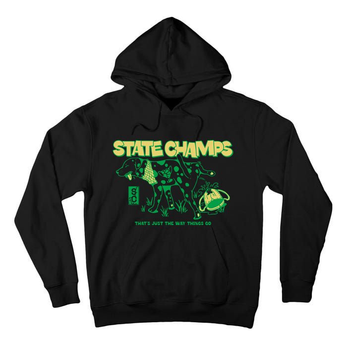 State Champs Doggo ThatS Just The Way Things Go Tall Hoodie