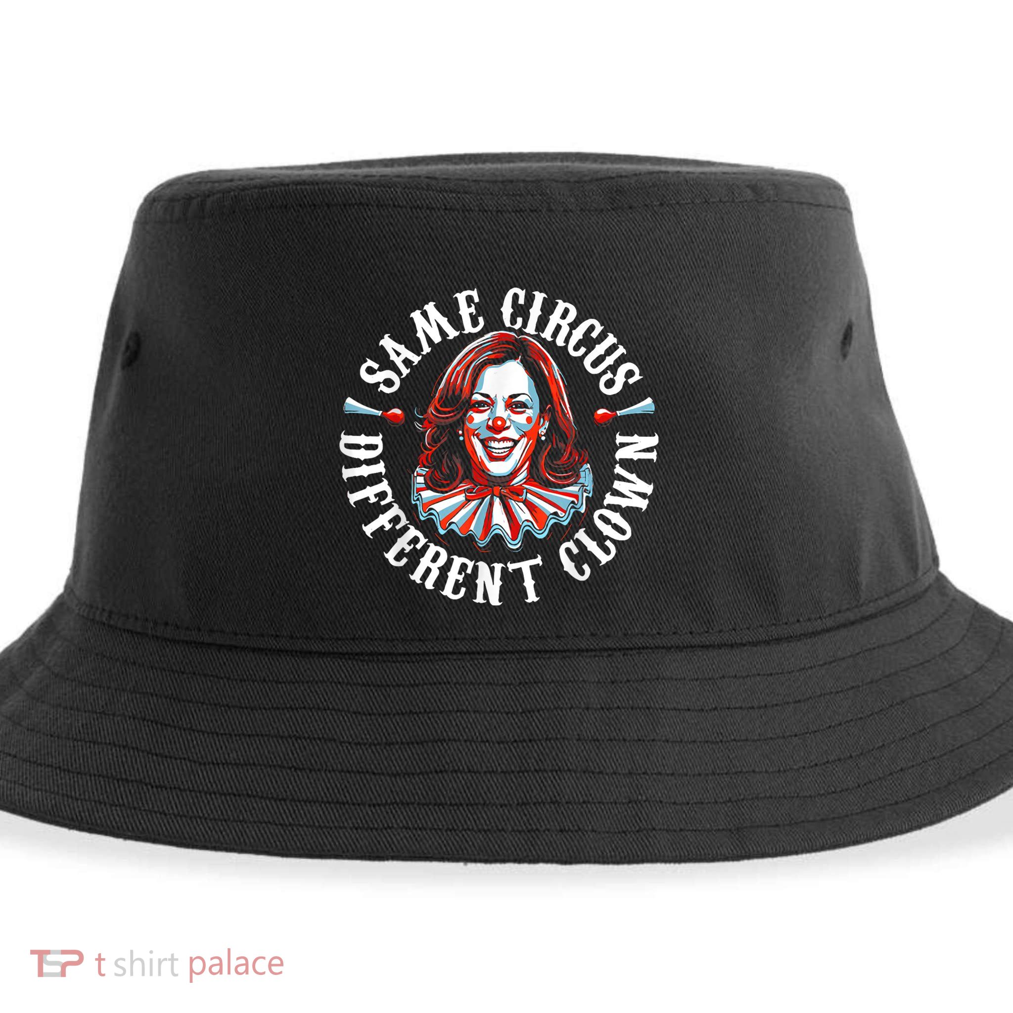 Same Circus Different Clown Anti Kamala Halloween 2024 Sustainable Bucket Hat