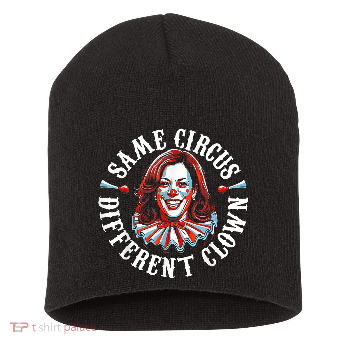 Same Circus Different Clown Anti Kamala Halloween 2024 Short Acrylic Beanie