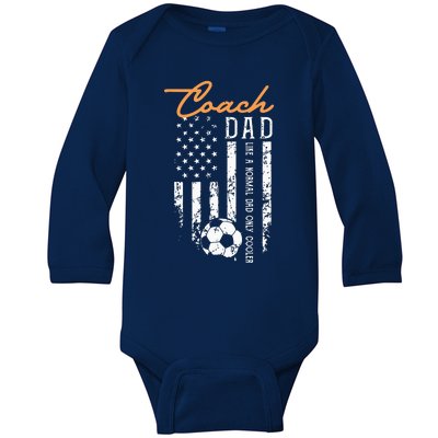 Soccer Coach Dad Like A Normal Dad Only Cooler USA Flag Baby Long Sleeve Bodysuit