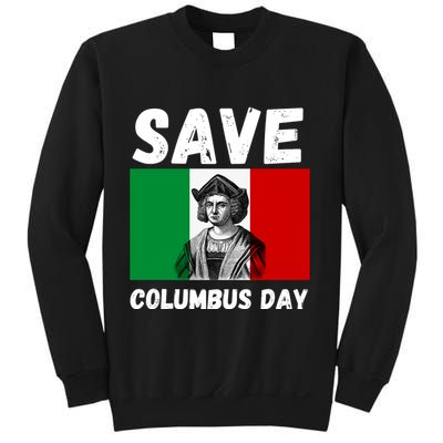 Save Columbus Day Italian Pride Sweatshirt