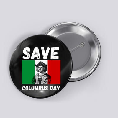 Save Columbus Day Italian Pride Button
