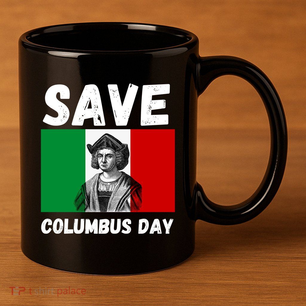 Save Columbus Day Italian Pride 11oz C Handle Ceramic Mug