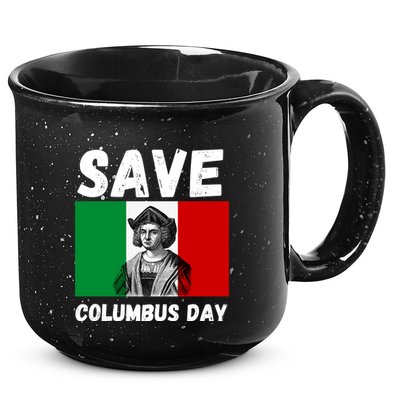 Save Columbus Day Italian Pride 15oz Campfire Ceramic Mug