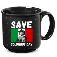 Save Columbus Day Italian Pride 15oz Campfire Ceramic Mug