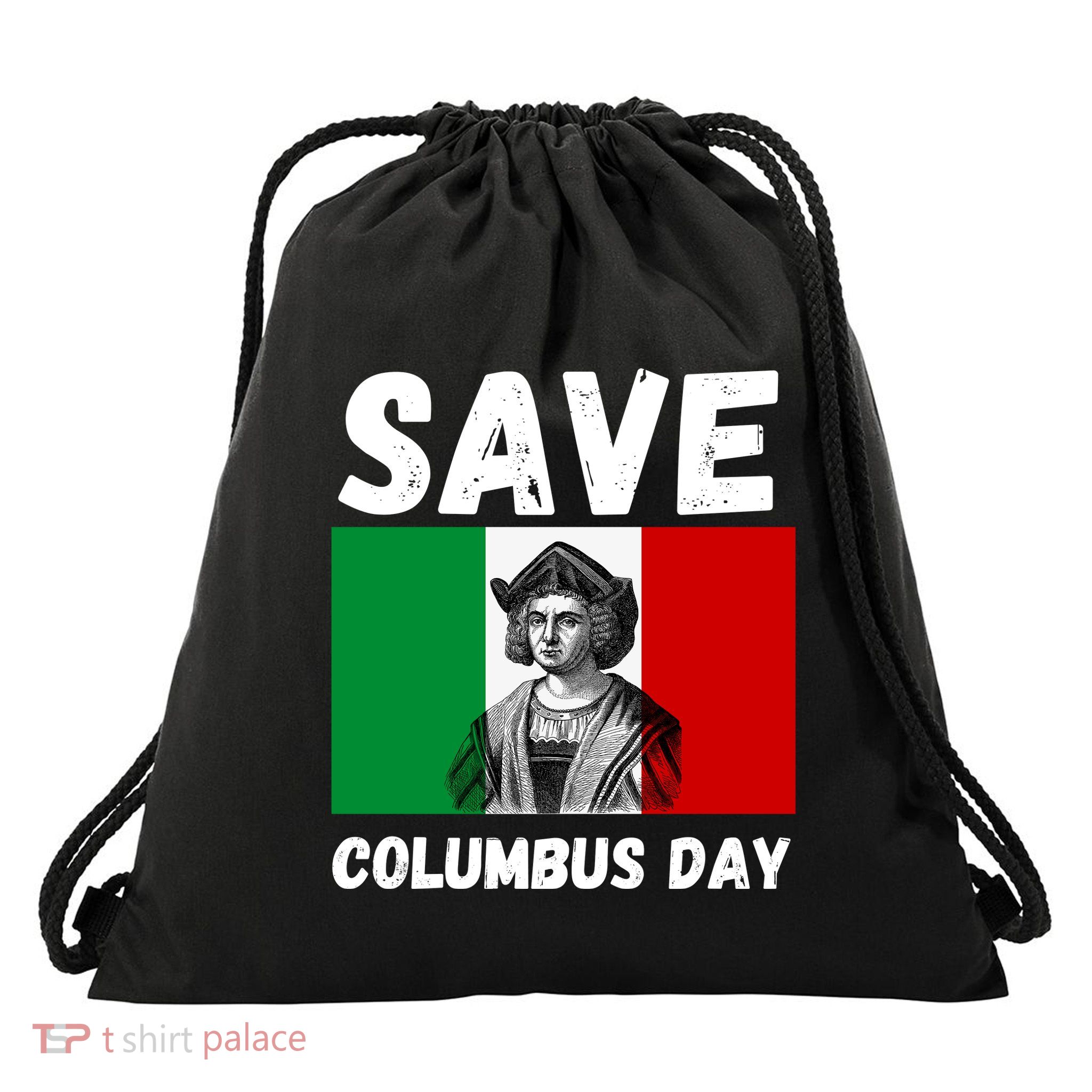 Save Columbus Day Italian Pride Drawstring Bag