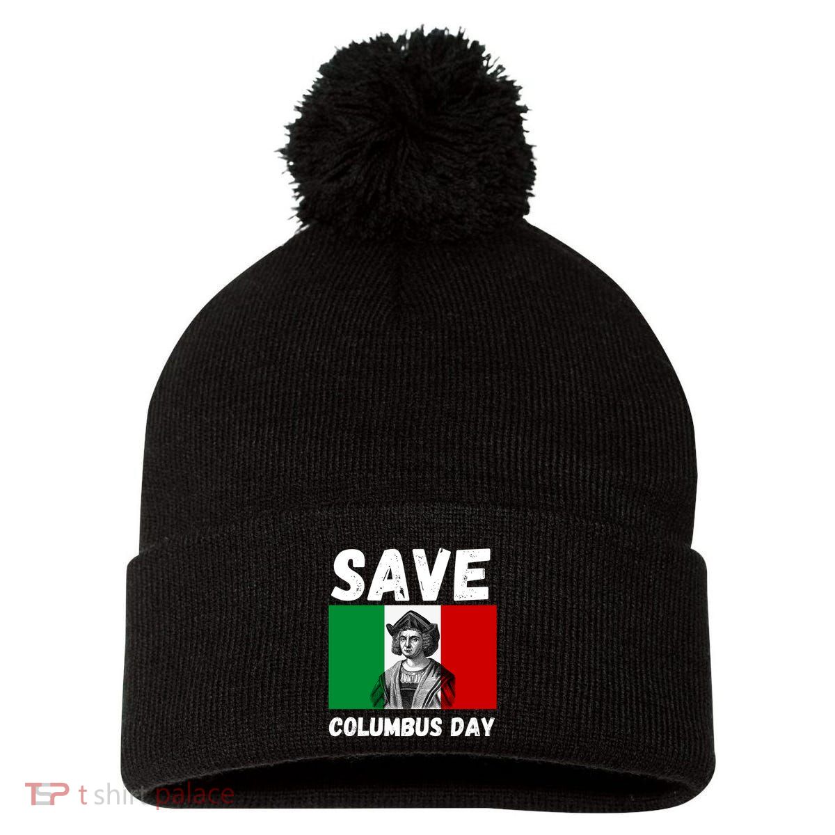Save Columbus Day Italian Pride Pom Pom 12in Knit Beanie