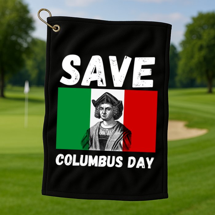 Save Columbus Day Italian Pride Golf Towel