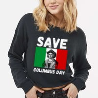 Save Columbus Day Italian Pride Cropped Pullover Crew