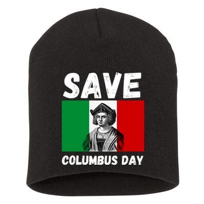 Save Columbus Day Italian Pride Short Acrylic Beanie