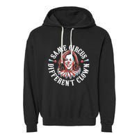 Same Circus Different Clown Funny Kamala Harris Clown Garment-Dyed Fleece Hoodie