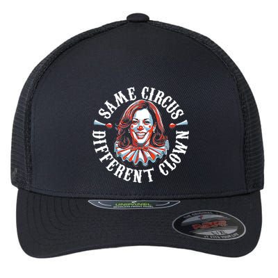 Same Circus Different Clown Funny Kamala Harris Clown Flexfit Unipanel Trucker Cap