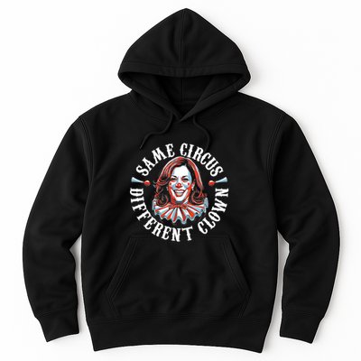 Same Circus Different Clown Funny Kamala Harris Clown Hoodie