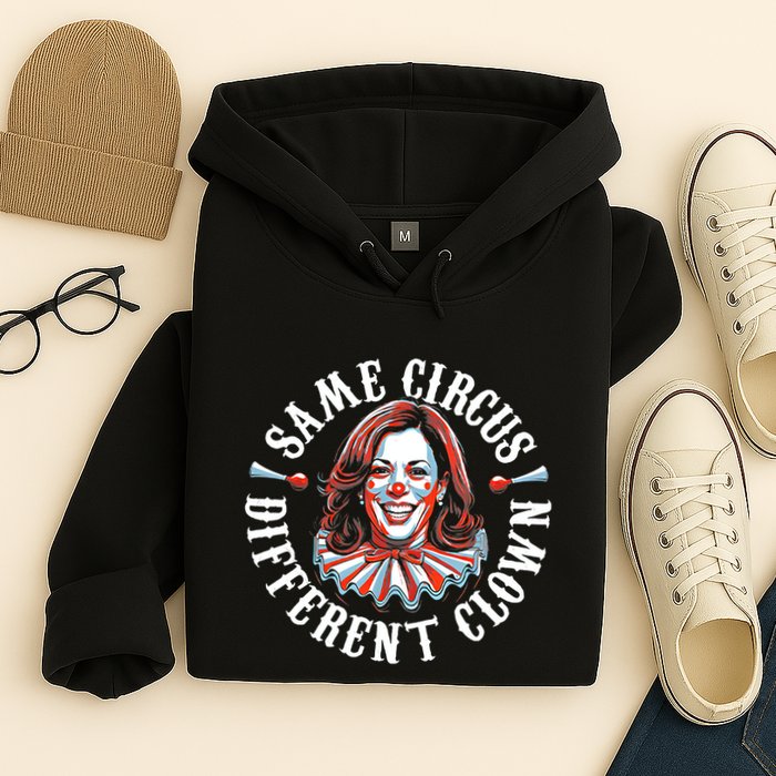 Same Circus Different Clown Funny Kamala Harris Clown Hoodie