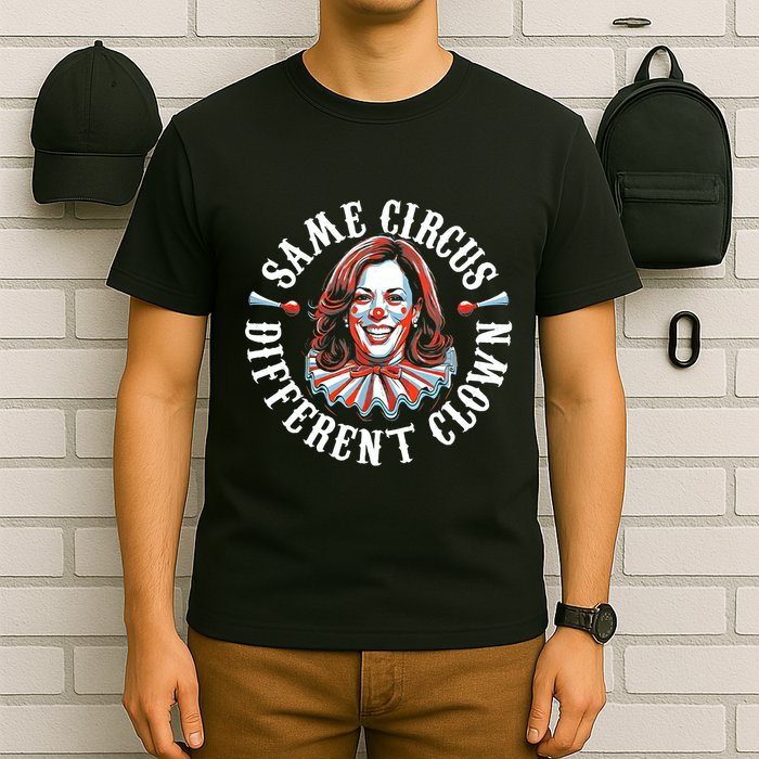 Same Circus Different Clown Funny Kamala Harris Clown T-Shirt