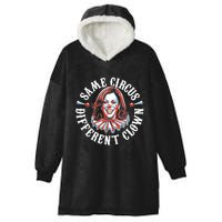 Same Circus Different Clown Funny Kamala Harris Clown Hooded Wearable Blanket