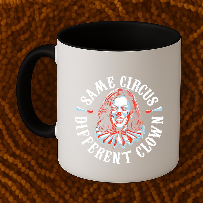 Same Circus Different Clown Funny Kamala Harris Clown Mug