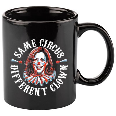 Same Circus Different Clown Funny Kamala Harris Clown 11oz C Handle Ceramic Mug