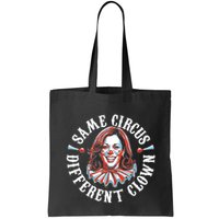 Same Circus Different Clown Funny Kamala Harris Clown Bag