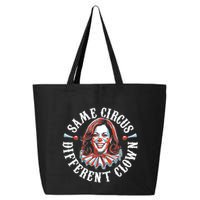Same Circus Different Clown Funny Kamala Harris Clown 25L Jumbo Tote