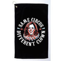Same Circus Different Clown Funny Kamala Harris Clown Golf Towel