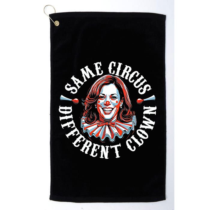 Same Circus Different Clown Funny Kamala Harris Clown Golf Towel