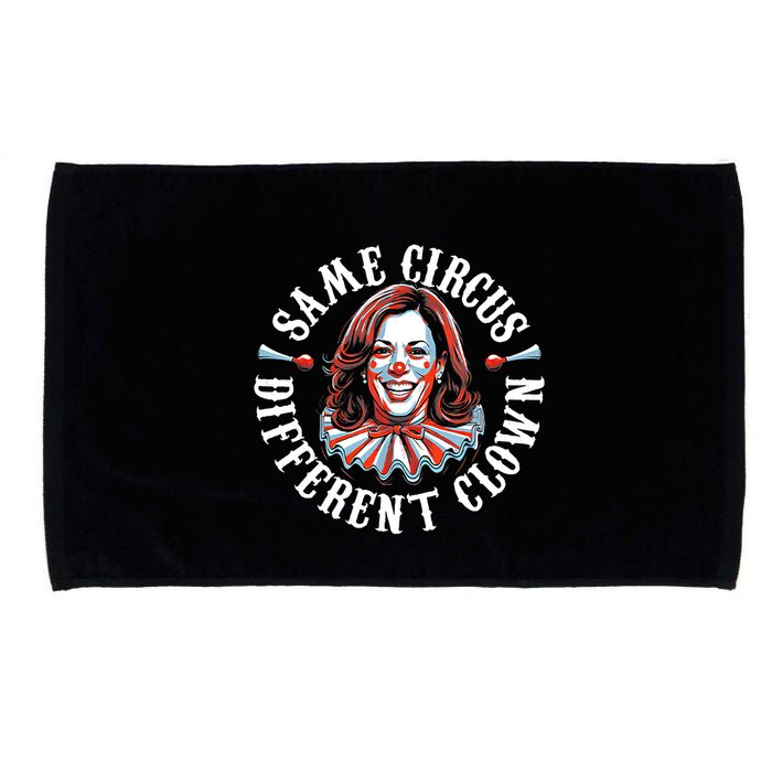 Same Circus Different Clown Funny Kamala Harris Clown Microfiber Hand Towel