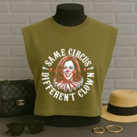 Same Circus Different Clown Funny Kamala Harris Clown Garment-Dyed Women's Muscle Tee