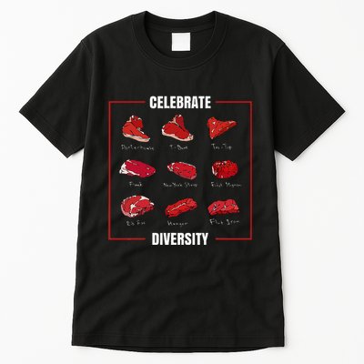 Steak Celebrate Diversity Types Of Steak Lovers Tall T-Shirt