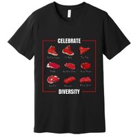 Steak Celebrate Diversity Types Of Steak Lovers Premium T-Shirt
