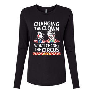 Same Circus Different Clown Political Kamala And Trump Womens Cotton Relaxed Long Sleeve T-Shirt