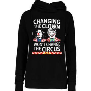 Same Circus Different Clown Political Kamala And Trump Womens Funnel Neck Pullover Hood