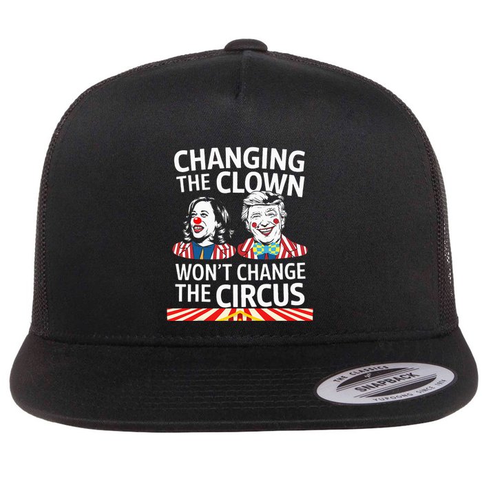 Same Circus Different Clown Political Kamala And Trump Flat Bill Trucker Hat
