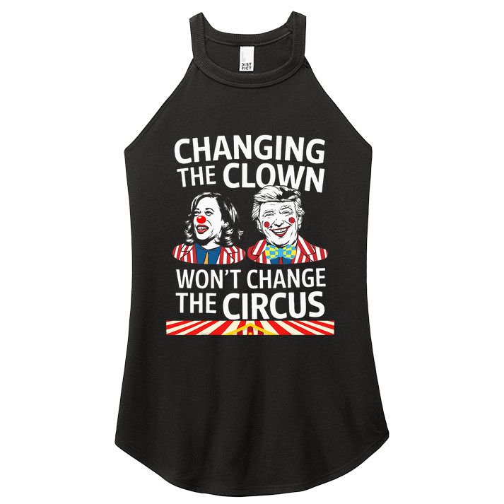 Same Circus Different Clown Political Kamala And Trump Women's Perfect Tri Rocker Tank